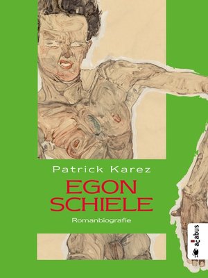 cover image of Egon Schiele. Zeit und Leben des Wiener Künstlers Egon Schiele